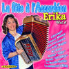 Erika La Fête A L`accordéon Vol. 4