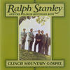 Ralph Stanley Clinch Mountain Gospel