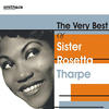 Sister Rosetta Tharpe The Very Best of Sister Rosetta Tharpe