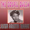 Sister Rosetta Tharpe The Gospel Queen Sister Rosetta Tharpe