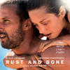 Alexandre Desplat Rust and Bone (Original Motion Picture Soundtrack)