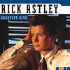 Rick Astley Rick Astley: The Greatest Hits