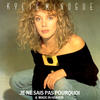 Kylie Minogue Je ne sais pas pourquoi (Remix)