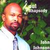 John Johnson Soul Rhapsody