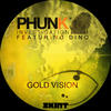 Phunk Investigation Gold Vision (feat. Dino)