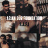 Asian Dub Foundation R.A.F.I. (Remastered)