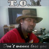 Tom Don`t Wanna Lose You - Single
