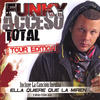 funky Acceso Total Tour Edition