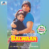 Kavita Krishnamurthy Balwaan - With Jhankar Beats (Original Motion Picture Soundtrack)
