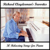 RICHARD CLAYDERMAN Richard Clayderman`s Favorites: 30 Relaxing Songs for Piano