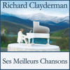 RICHARD CLAYDERMAN Ses meilleurs chansons