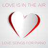 RICHARD CLAYDERMAN Love Is in the Air: Love Songs for Piano