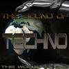 Dust The Sound of Techno, the World Is Mine (Techno Essentials, Classic Schranz and Hardheadz Pounders)