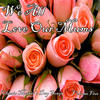 Dean Martin We All Love Mums (Classic Mother`s Day Songs, Vol. 5)