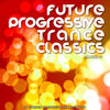 Mobile Future Progressive Trance Classics Vol 12
