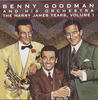 Benny GOODMAN And His ORCHESTRA The Harry James Years, Vol. 1
