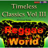 Shaggy Timeless Classics, Vol. III: Reggae / World