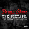 Krayzie Bone The Fixtape: The Ultimate Collection
