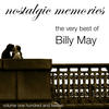 Billy May The Very Best Of Billy May (Nostalgic Memories Volume 112)