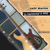 Jeff Berlin In Harmony`s Way (Euro-release)
