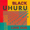 Black Uhuru Love Dub