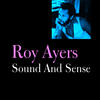 Roy Ayers Sound and Sense