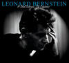 Leonard Bernstein A Total Embrace: The Composer