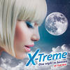 X-Treme One Night in Heaven (In the Mix)