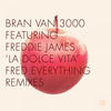 Bran Van 3000 La Dolce Vita ? The Fred Everything Remixes - Single
