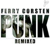 Ferry Corsten Punk (Remixed)