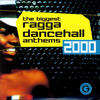 Beenie Man The Biggest Ragga Dancehall Anthems 2000