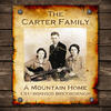 The Carter Family A Mountain Home