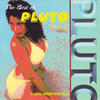 Pluto The Best of Pluto, Vol. 2