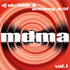 Jungle brothers MDMA, Vol. 1 (Continuous DJ Mix By DJ Scribble & Anthony Acid)