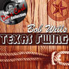 Bob Wills Texas Swing - (The Dave Cash Collection)