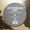 Blutonium Boy Make It Louder (Remixes) - EP