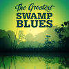 Sonny Landreth The Greatest Swamp Blues