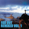 Marcos Valle Far Out Remixed, Vol. 1