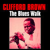 Clifford Brown The Blues Walk