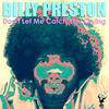 Billy Preston Don`t Let Me Catch You Crying