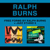 Ralph Burns Free Forms by Ralph Burns + Jazz Studio 5 (Bonus Track Version)
