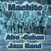 Machito Afro-Cuban Jazz Band