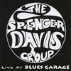 Spencer Davis Group The Spencer Davis Group: Live At Blues Garage