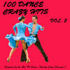 Johnny Horton 100 Dance Crazy Hits, Vol. 2 (Inspired By the Hit TV Series "Strictly Come Dancing")