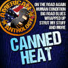 Canned Heat American Anthology: Canned Heat