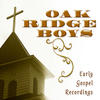 The Oak Ridge Boys Early Gospel Recordings