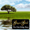 The Oak Ridge Boys Gospel Gold: The Oak Ridge Boys