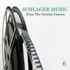 Hans Albers Schlager Music from the German Cinema, Vol. 6