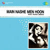 Lata Mangeshkar Main Nashe Men Hoon (Original Motion Picture Soundtrack)