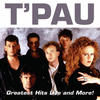 T`Pau Greatest Hits Live and More!